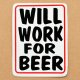 画像: ステッカー/シール ウィルワークフォービア Will Work For Beer